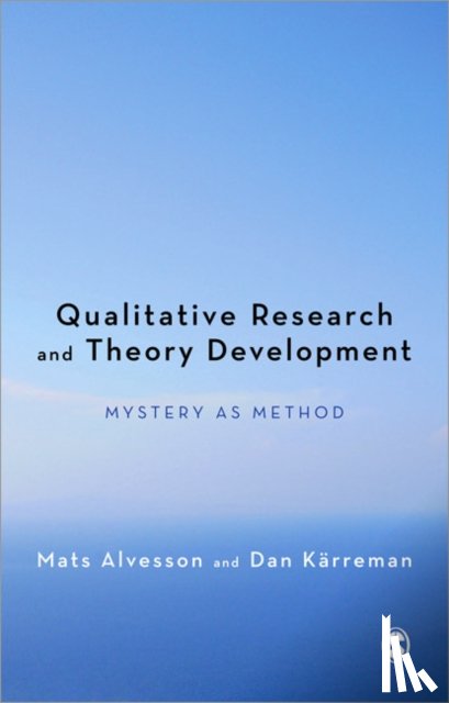 Mats Alvesson, Dan Karreman - Qualitative Research and Theory Development