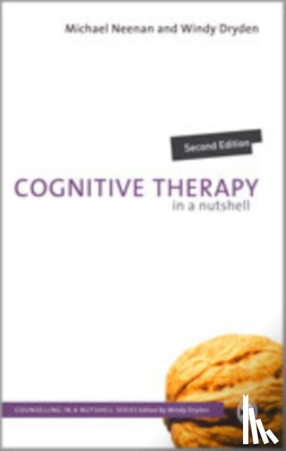 Neenan, Michael, Dryden, Windy - Cognitive Therapy in a Nutshell