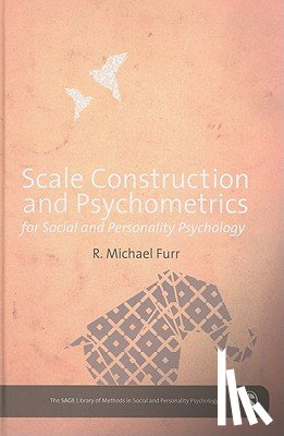 Furr, Mike - Scale Construction and Psychometrics for Social and Personality Psychology