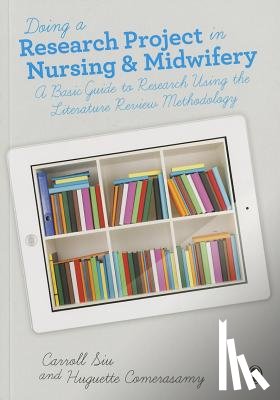 Carroll Siu, Huguette Comerasamy - Doing a Research Project in Nursing and Midwifery