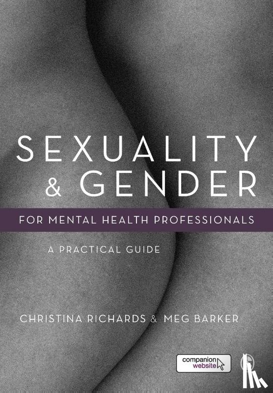 Richards, Christina, Barker, Meg-John - Sexuality and Gender for Mental Health Professionals