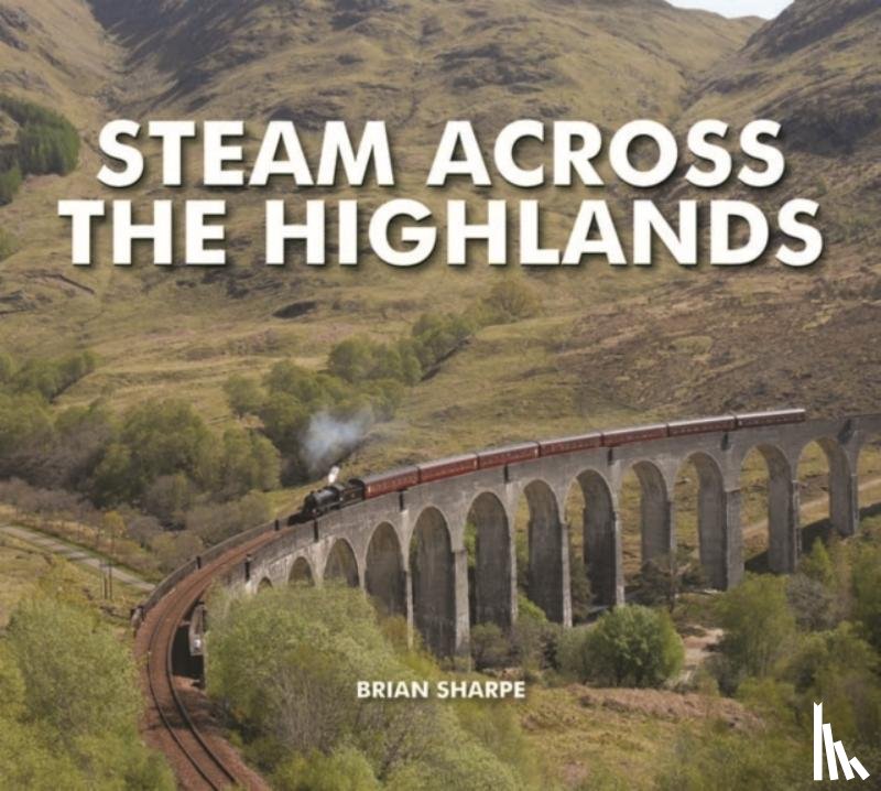 Sharpe, Brian - Steam Across The Highlands
