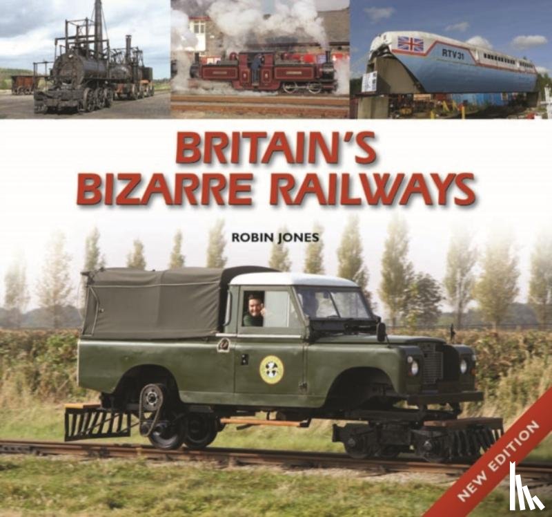 Jones, Robin - Britain's Bizarre Railways