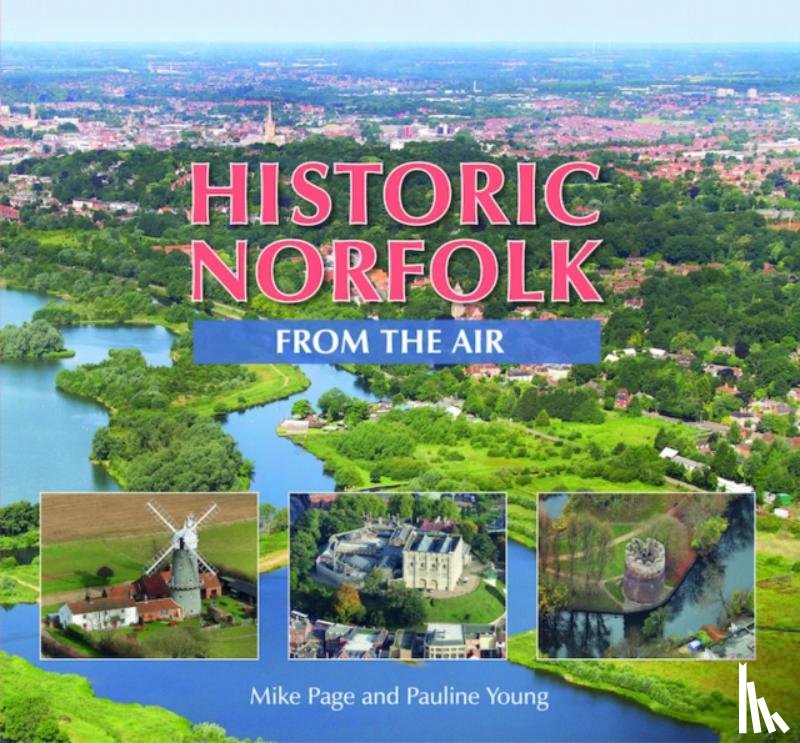 Page, Mike - Historic Norfolk from the Air