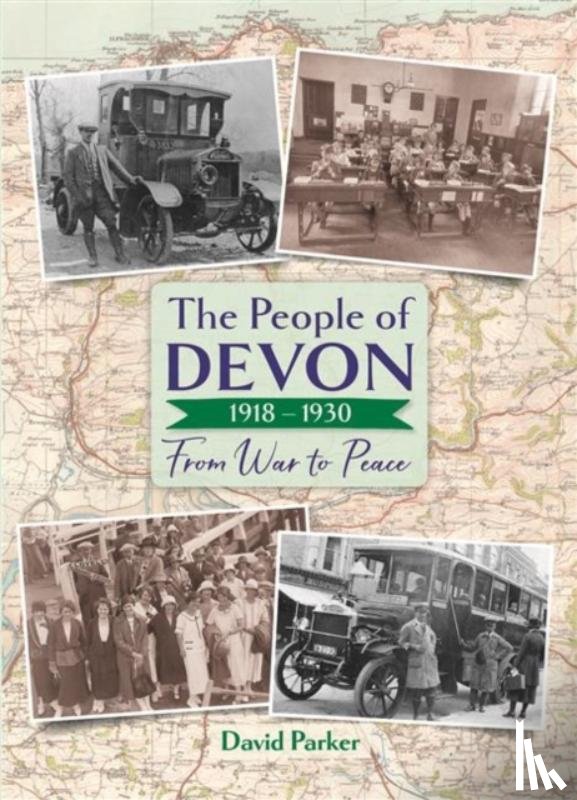 Parker, David - The People of Devon 1918-1930
