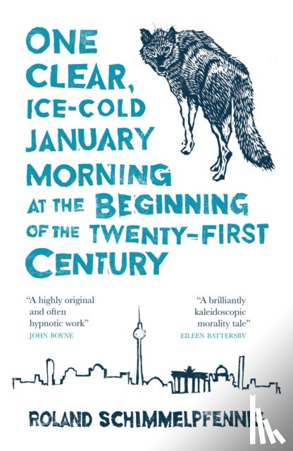 Schimmelpfennig, Roland - One Clear, Ice-cold January Morning at the Beginning of the 21st Century