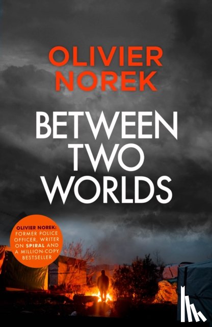 Norek, Olivier - Between Two Worlds