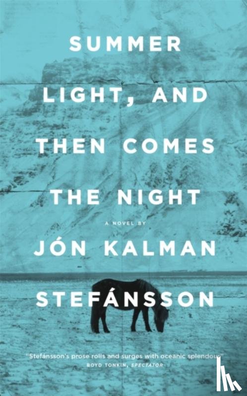 Kalman Stefansson, Jon - Summer Light, and Then Comes the Night