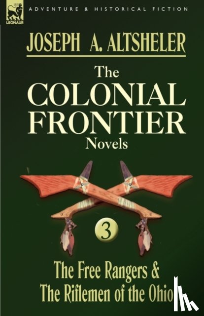 Altsheler, Joseph a - The Colonial Frontier Novels