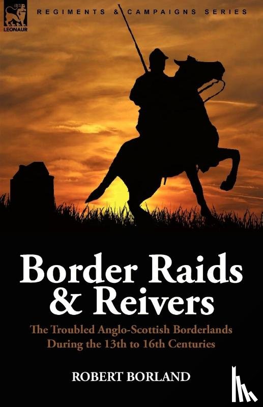 Borland, Robert - Border Raids and Reivers