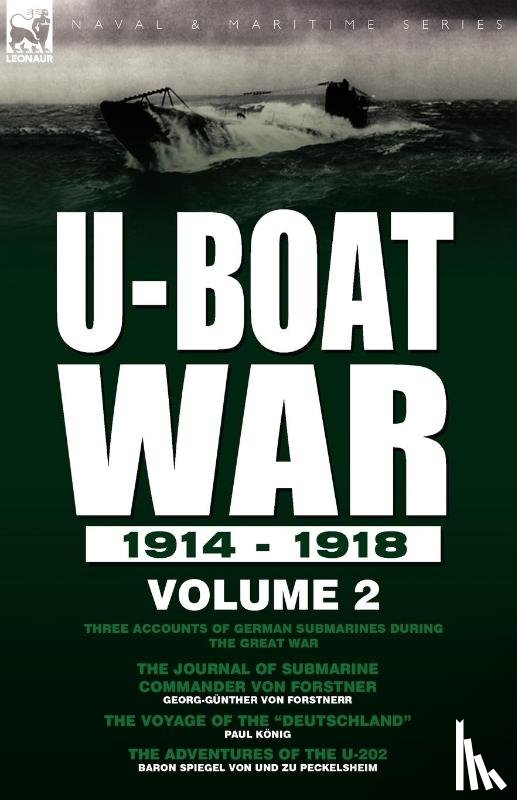 Von Forstnerr, Georg-Gunther, Konig, Paul, Von Und Zu Peckelsheim, Baron Spiegel - U-Boat War 1914-1918