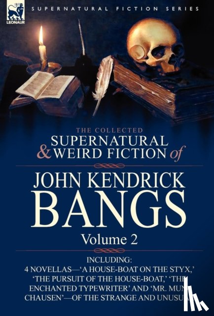 Bangs, John Kendrick - The Collected Supernatural and Weird Fiction of John Kendrick Bangs