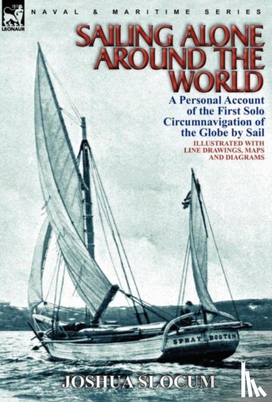 Slocum, Captain Joshua - Sailing Alone Around the World
