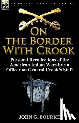 Bourke, John G - On the Border with Crook