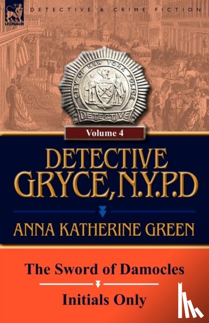 Green, Anna Katharine - Detective Gryce, N. Y. P. D.