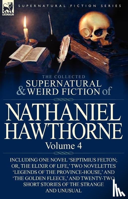 Hawthorne, Nathaniel - The Collected Supernatural and Weird Fiction of Nathaniel Hawthorne