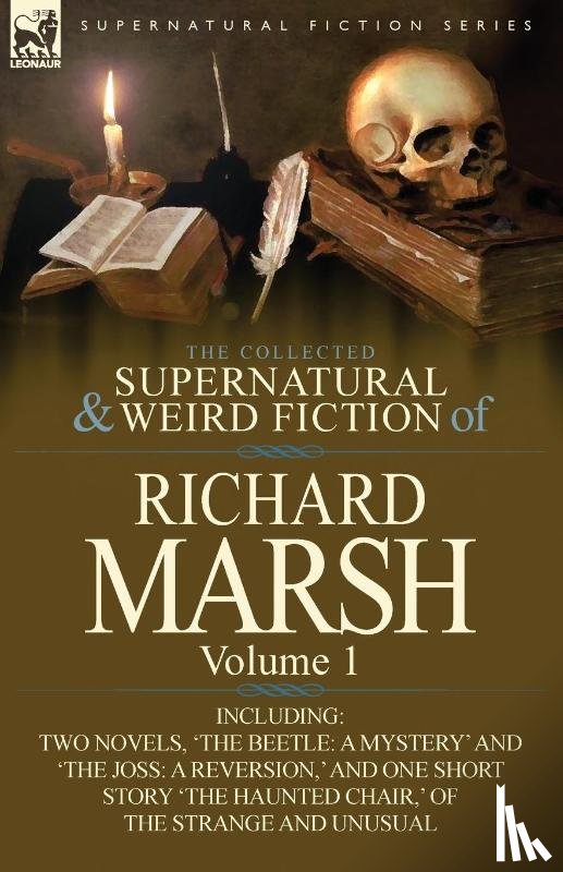 Marsh, Richard - The Collected Supernatural and Weird Fiction of Richard Marsh