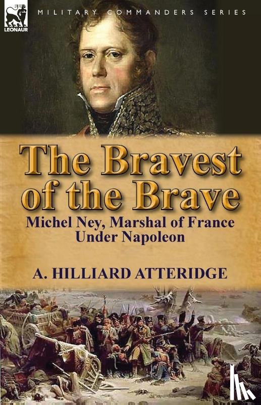 Atteridge, A Hilliard - The Bravest of the Brave