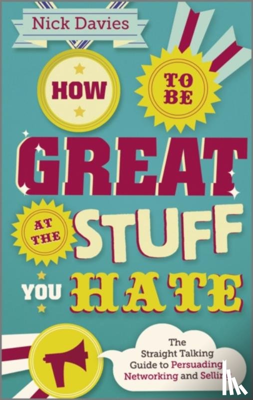 Davies, Nick - How to Be Great at The Stuff You Hate