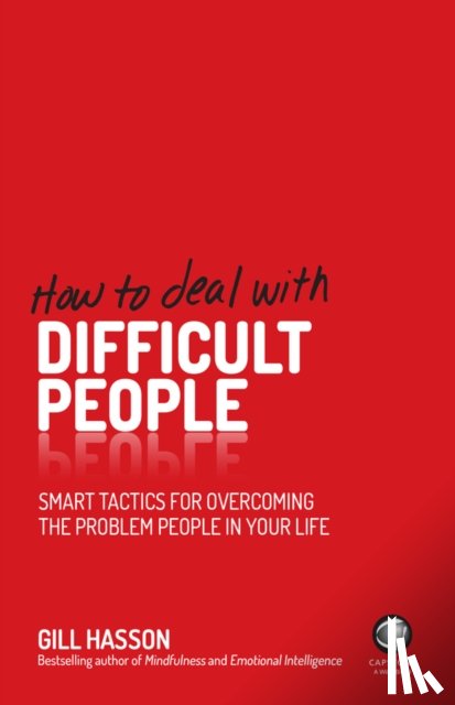 Hasson, Gill (University of Sussex, UK) - How to Deal With Difficult People