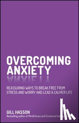 Hasson, Gill (University of Sussex, UK) - Overcoming Anxiety