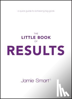 Smart, Jamie - The Little Book of Results