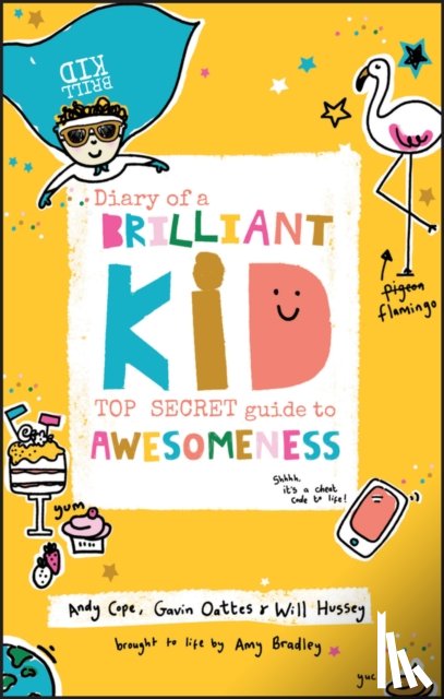 Cope, Andy, Oattes, Gavin, Hussey, Will - Diary of a Brilliant Kid