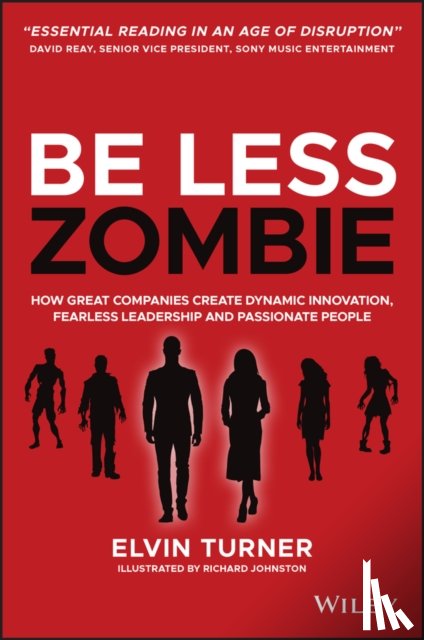 Turner, Elvin - Be Less Zombie