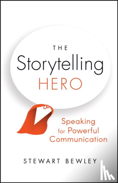 Bewley, Stewart - The Storytelling Hero