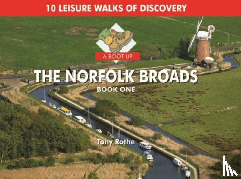 Rothe, Tony - A Boot Up the Norfolk Broads