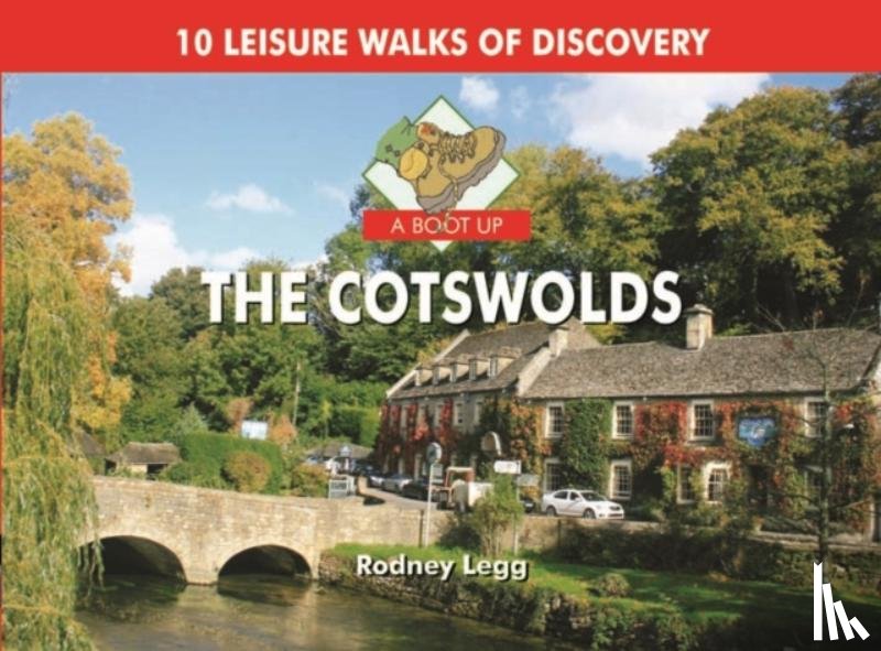 Legg, Rodney - A Boot Up The Cotswolds