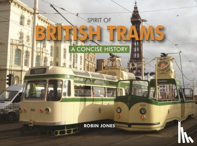 Jones, Robin - Spirit of British Trams