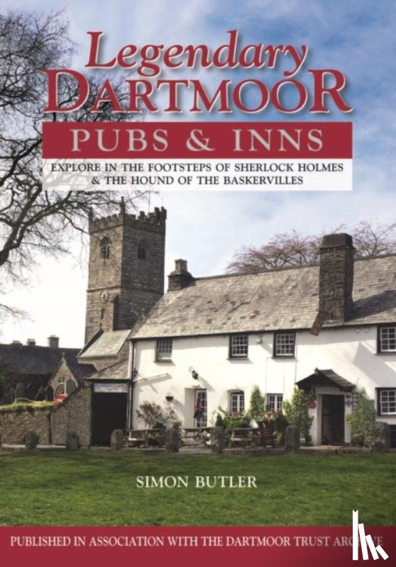Butler, Simon - Legendary Dartmoor Pubs & Inns
