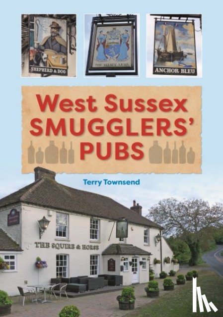Townsend, Terry - West Sussex Smugglers' Pubs