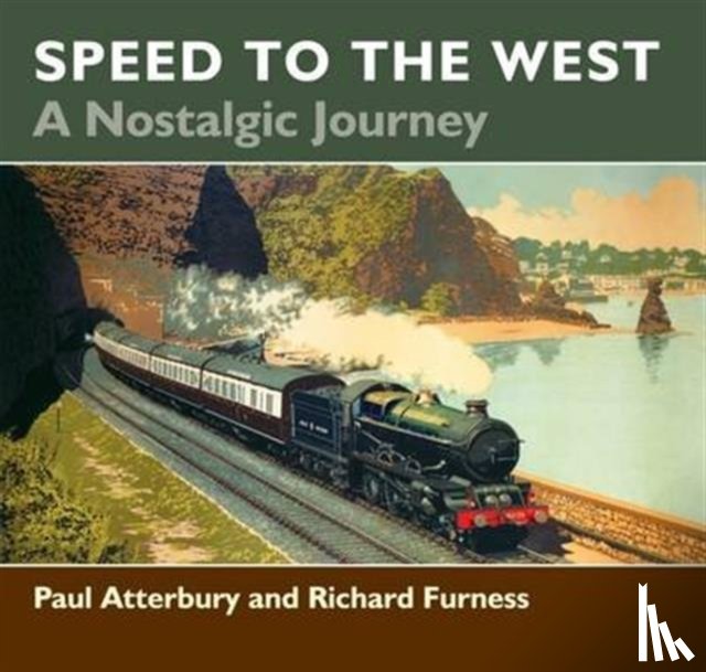 Furness, Richard, Atterbury, Paul - Speed to the West