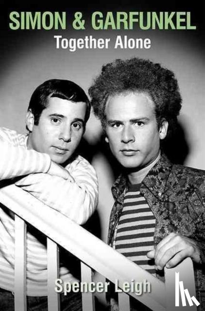 Leigh, Spencer - Simon & Garfunkel