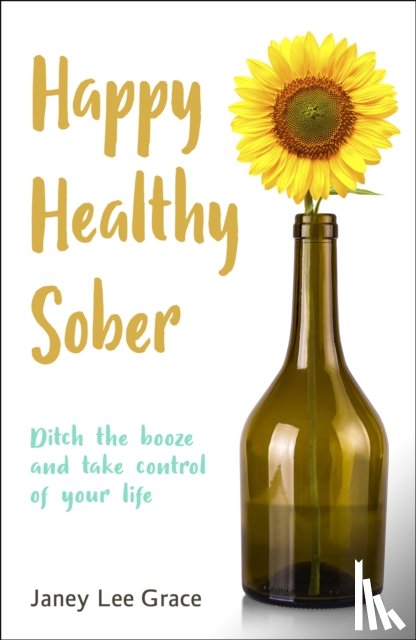 Lee Grace, Janey - Happy Healthy Sober