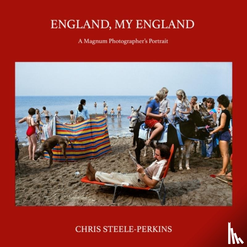 Steele-Perkins, Chris - England, My England