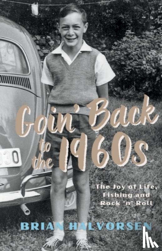 Halvorsen, Brian - Goin' Back to the 1960's