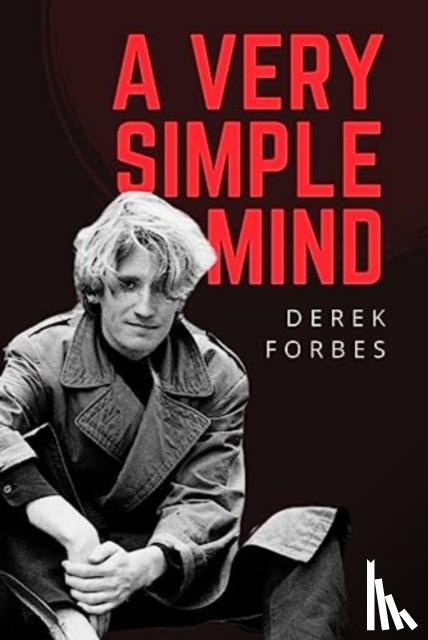 Forbes, Derek - A Very Simple Mind