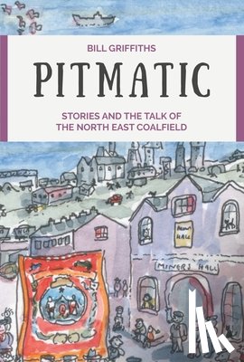 Griffiths, Bill - Pitmatic
