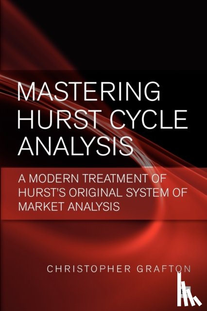 Grafton, Christopher - Mastering Hurst Cycle Analysis