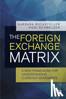 Rockefeller, Barbara, Schmelzer, Vicki - The Foreign Exchange Matrix