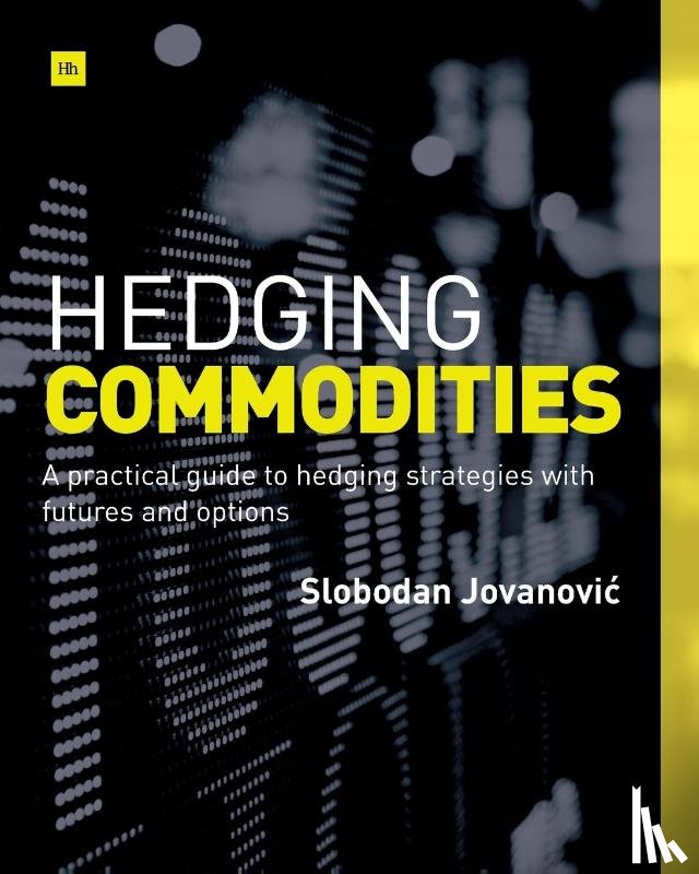 Jovanovic, Slobodan - Hedging Commodities