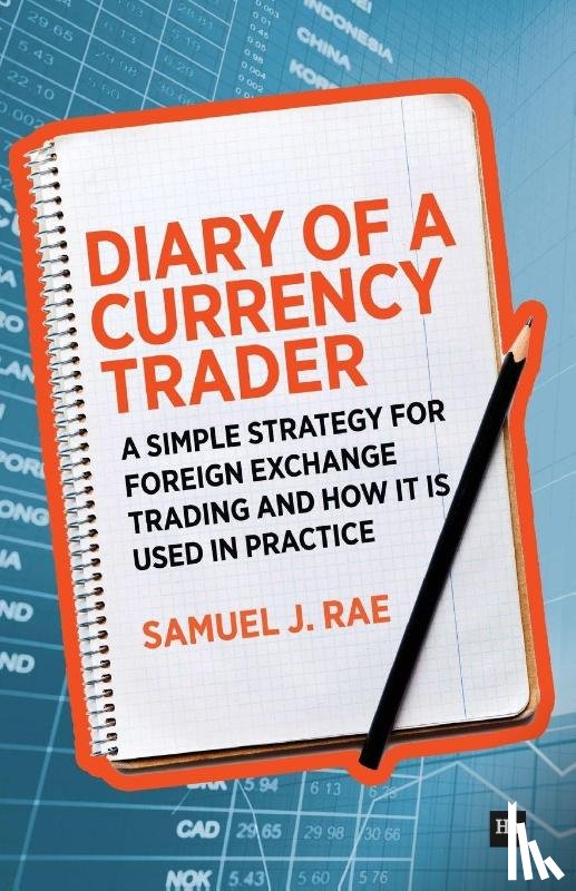 Rae, Samuel J. - Diary of a Currency Trader