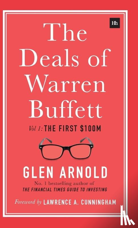 Arnold, Glen - The Deals of Warren Buffett, Volume 1