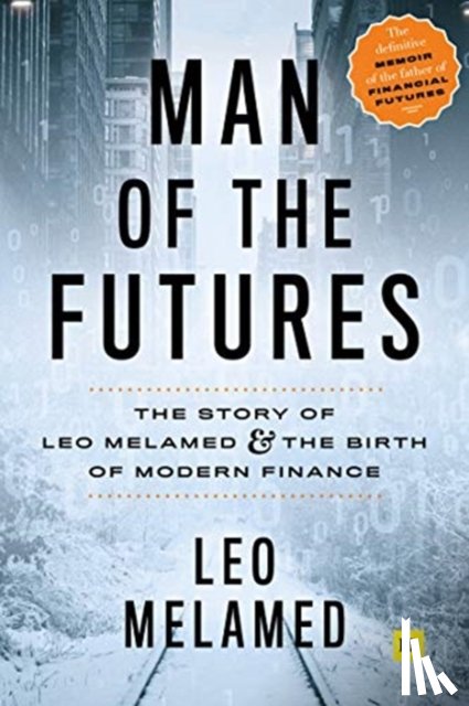 Melamed, Leo - Man of the Futures