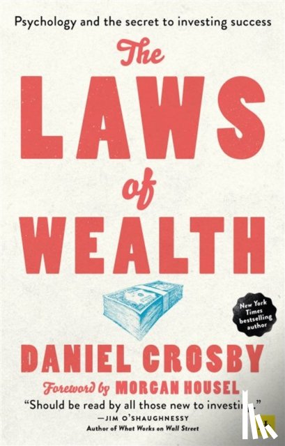 Crosby, Daniel - The Laws of Wealth