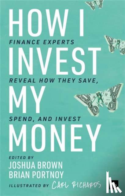  - How I Invest My Money