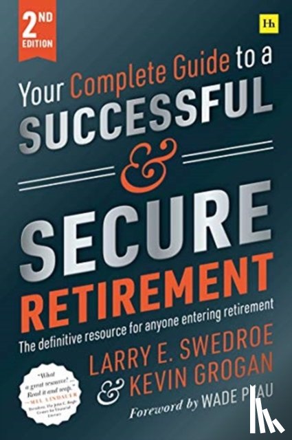 Swedroe, Larry E. - Your Complete Guide to a Successful and Secure Retirement (Second Edition)